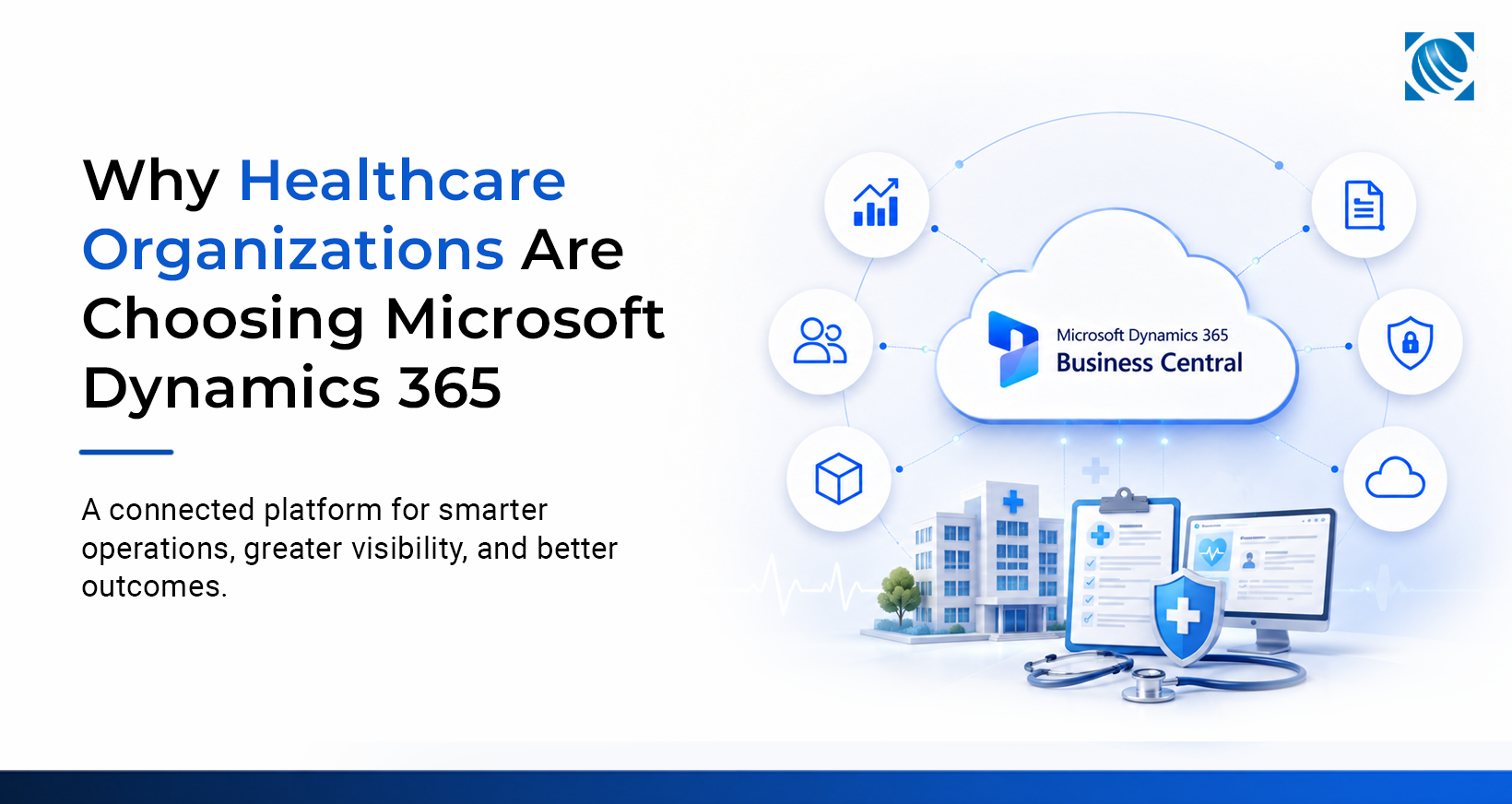 Why Healthcare Organizations Are Choosing Microsoft Dynamics 365 Business Central